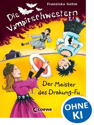 cover image of Die Vampirschwestern (Band 7) – Der Meister des Drakung-Fu